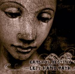 Left Hand Path - Earshot Destiny